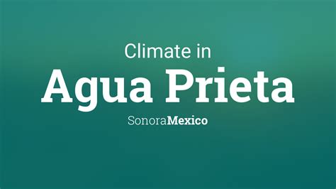 agua prieta mexico weather.